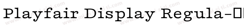 Playfair Display Regula字体转换